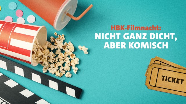 Foto zur Sendung HBK-Filmnacht NICHT GANZ DICHT, ABER KOMISCH