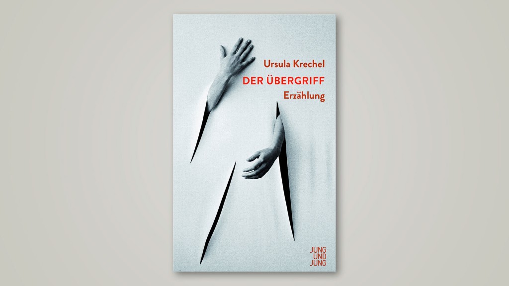 Ursula Krechels - „Der Übergriff“