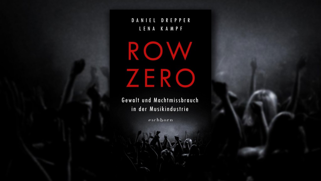 Buch-Cover: Row Zero: Gewalt und Machtmissbrauch in der Musikindustrie - Lean Kampf und Daniel Drepper