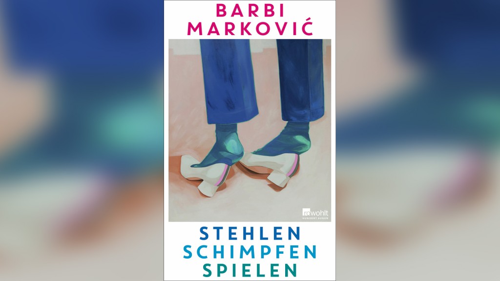Buchcover: Barbi Marković: „Stehlen Schimpfen Spielen“