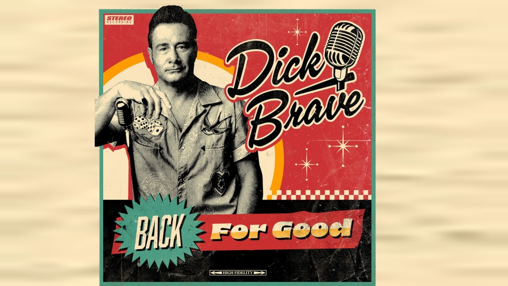 Dick Brave: „Back for good“