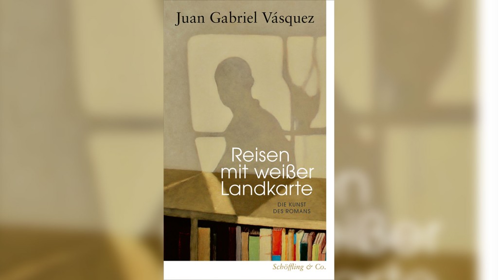 Buchcover: Juan Gabriel Vásquez - „Reisen mit weißer Landkarte