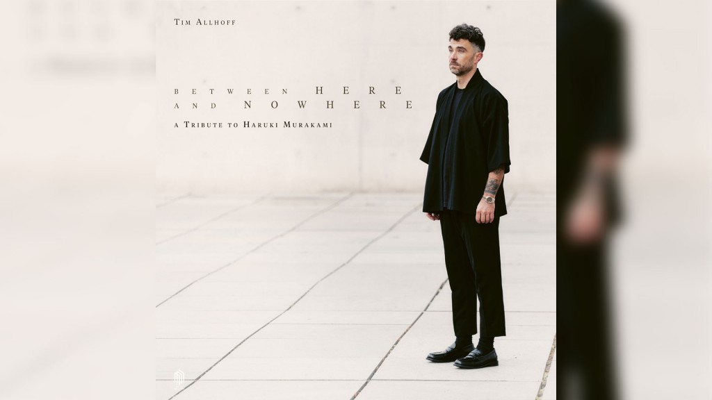 Album-Cover: Tim Allhoff - Between Here and Nowhere – A tribute to Murakami