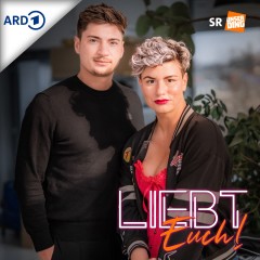 Liebt Euch! Der Dating Podcast
