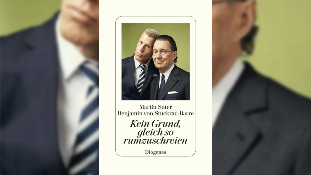 Buchcover: Benjamin von Stuckrad-Barre und Martin Suter: Kein Grund, gleich zu rumzuschreien