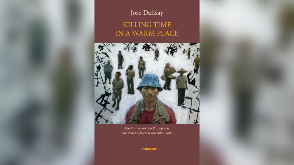 Buchcover: Jose Dalisay: „Killing Time in a Warm Place“ 