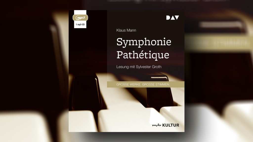 Hörbuch-Cover: Klaus Mann - Symphonie Pathétique. Ein Tschaikowsky-Roman