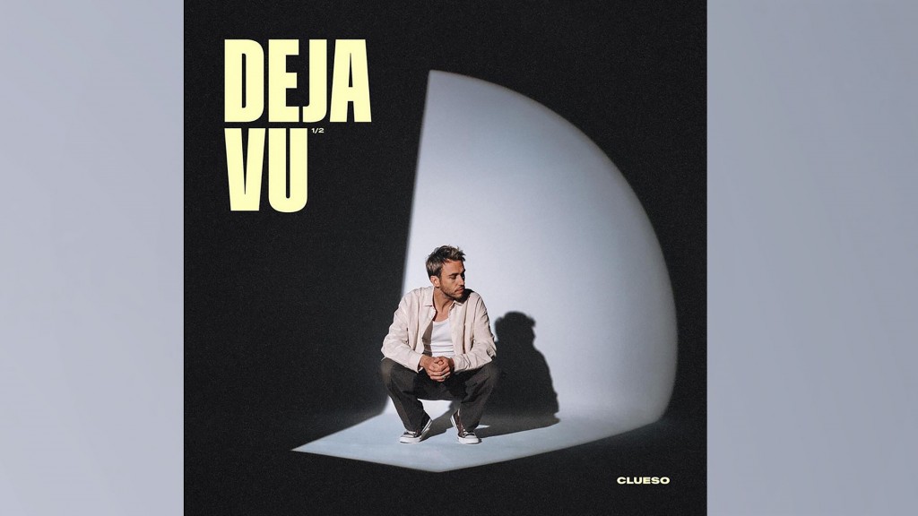 Clueso: „Deja Vu 1/2“ 
