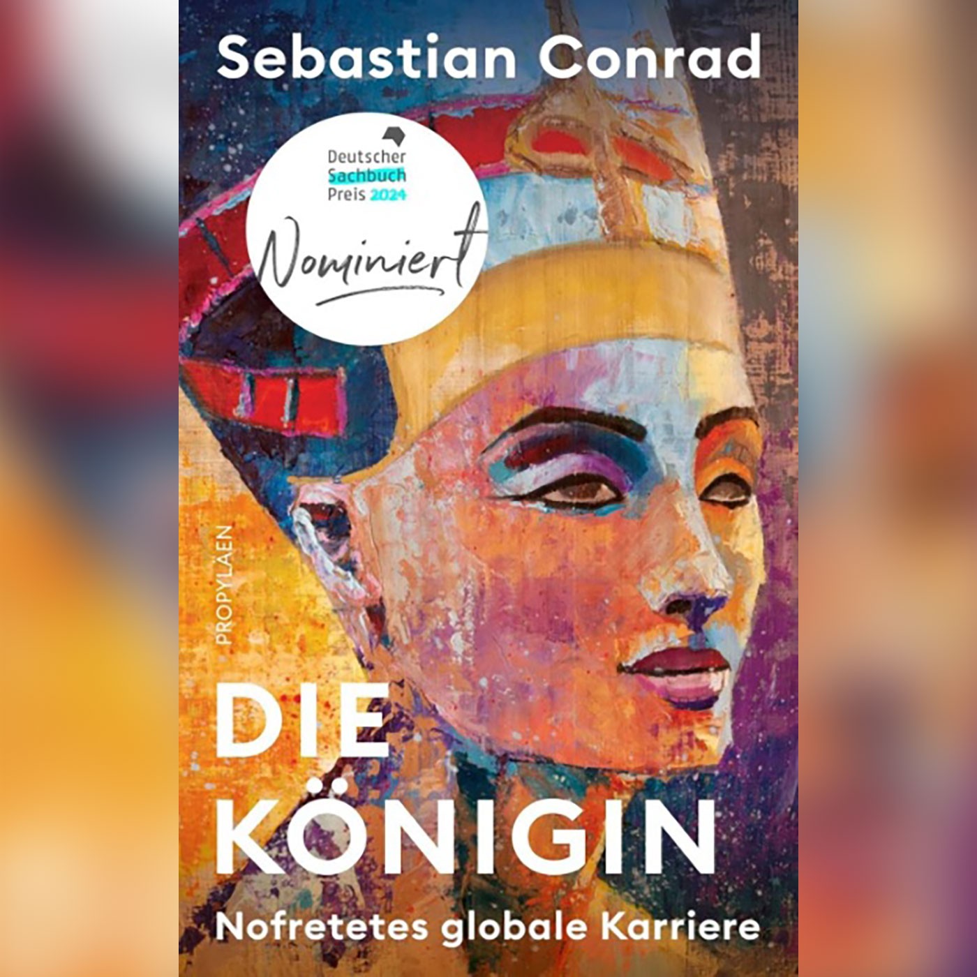Mit Sebastian Conrad auf Nofretetes Spuren