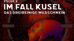 Im Fall Kusel - Folge 2