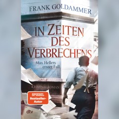 Frank Goldammer - In Zeiten des Verbrechens